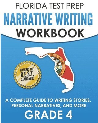 FLORIDA TEST PREP Narrative Writing Workbook Grade 4 1