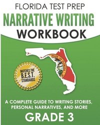 bokomslag FLORIDA TEST PREP Narrative Writing Workbook Grade 3