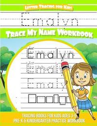 bokomslag Emalyn Letter Tracing for Kids Trace my Name Workbook: Tracing Books for Kids ages 3 - 5 Pre-K & Kindergarten Practice Workbook