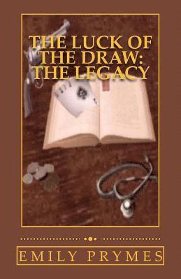 The Luck of the Draw: The Legacy 1