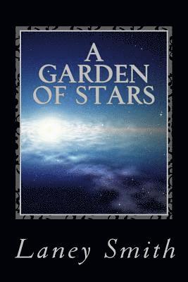 A Garden of Stars 1