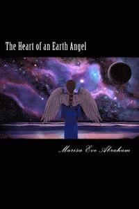 bokomslag The Heart of an Earth Angel: Poetry by Marisa Eve Abraham