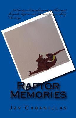 Raptor Memories 1