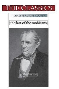 bokomslag James Fenimore Cooper, The Last of the Mohicans