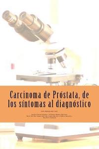 bokomslag Carcinoma de Próstata, de los síntomas al diagnóstico.