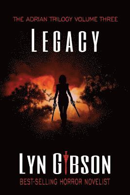 bokomslag Legacy: Volume III of The Adrian Trilogy