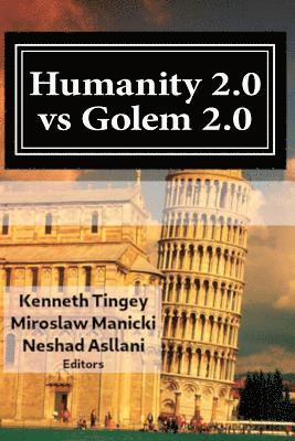 Miroslaw Manicki, Neshad Asllani - Humanity 2.0 vs Golem 2.0: The Dawn of a New Era of Civilization (Basileus Reinvented), Häftad