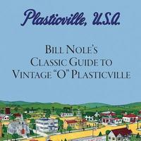 bokomslag Bill Nole's Classic Guide to Vintage "O" Plasticville