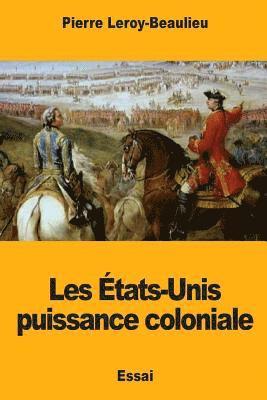 bokomslag Les États-Unis puissance coloniale