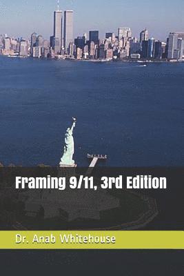 bokomslag Framing 9/11, 3rd Edition