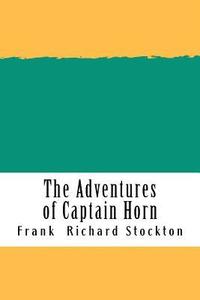 bokomslag The Adventures of Captain Horn