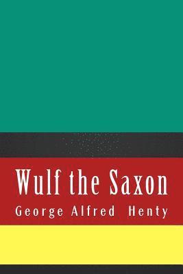 Wulf the Saxon 1