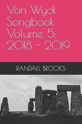 Von Wyck Songbook Volume 5: 2018 1