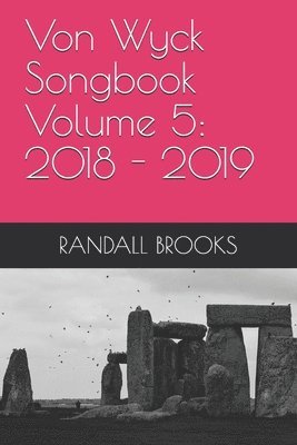 Randall Brooks - Von Wyck Songbook Volume 5: 2018, Häftad