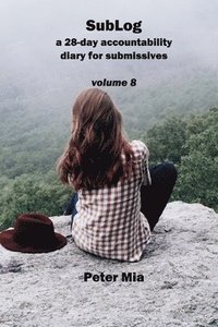 bokomslag SubLog: a 28-day accountability diary for submissives