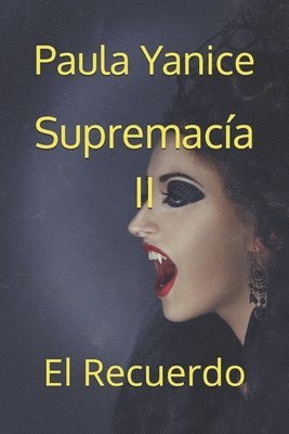 Paula Yanice - Supremacía II, Häftad
