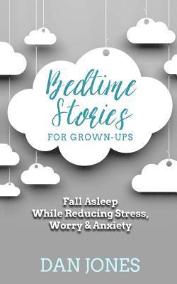 Bedtime Stories for Grown-ups 1