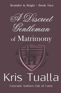 bokomslag A Discreet Gentleman of Matrimony