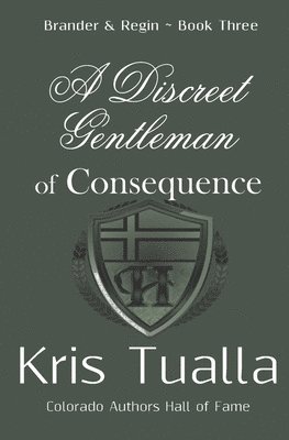Kris Tualla - Discreet Gentleman of Consequence, Häftad