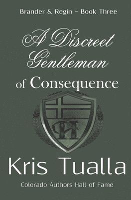 A Discreet Gentleman of Consequence 1