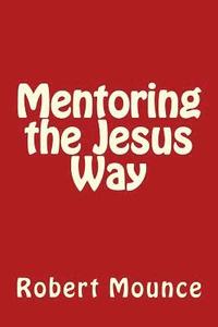bokomslag Mentoring the Jesus Way