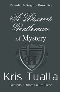 bokomslag A Discreet Gentleman of Mystery
