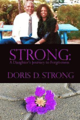 bokomslag Strong: A Daughter's Journey to Forgiveness