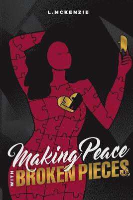 Making Peace with Broken Pieces 1