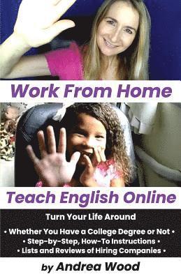 bokomslag Work From Home, Teach English Online: Turn Your Life Around