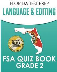 bokomslag FLORIDA TEST PREP Language & Editing FSA Quiz Book Grade 2: Preparation for the FSA ELA Tests