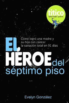 El Héroe del Séptimo Piso 1