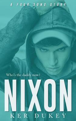 Ker Dukey - Nixon: (Four Sons #1), Häftad