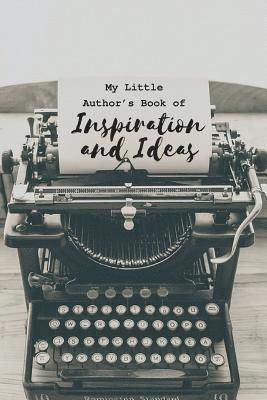 Hayley Mitchell - My Little Author's Book of Inspiration and Ideas, Häftad
