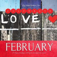 bokomslag Celebrate February: 29-Days of holidays, celebrations, and educational lessons!