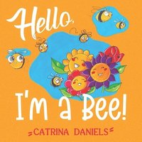 bokomslag Hello! I'm a Bee