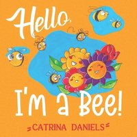 bokomslag Hello! I'm a Bee