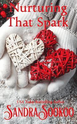 Sandra Sookoo - Nurturing That Spark: a Christmas romance, Häftad