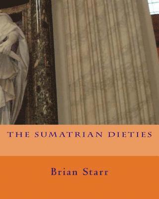 The Sumatrian Dieties 1