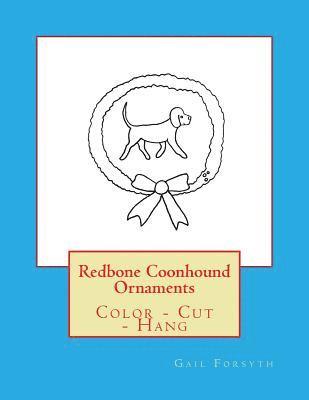 Redbone Coonhound Ornaments: Color - Cut - Hang 1