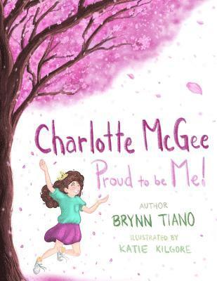 Charlotte McGee, Proud To Be Me 1