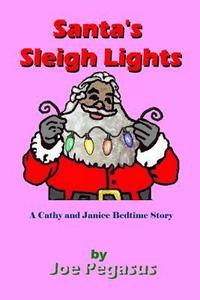 bokomslag Santa's Sleigh Lights - African American: A Cathy and Janice Bed Time Story