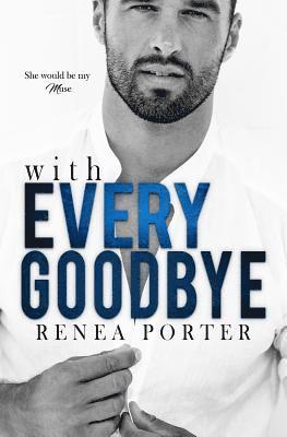 With Every Goodbye: A Winter Beach Novel Book 1 1