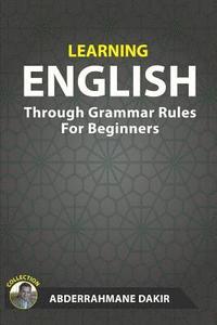 bokomslag Learning English Through Grammar Rules For Beginners