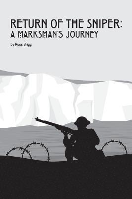 bokomslag Return of the Sniper: A Marksman's Journey