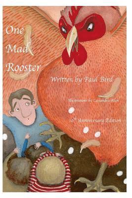 Paul Bird - One Mad Rooster 10th Anniversary Edition, Häftad