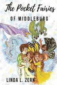 bokomslag The Pocket Fairies of Middleburg: Heart-Bound