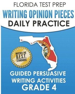 F Hawas, F. Hawas - FLORIDA TEST PREP Writing Opinion Pieces Daily Practice Grade 4, Häftad