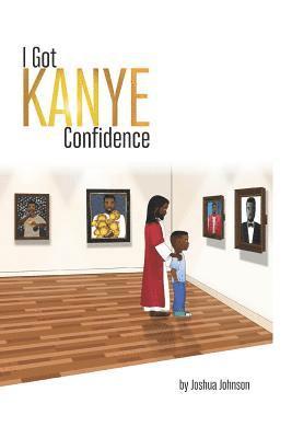 I Got Kanye Confidence 1