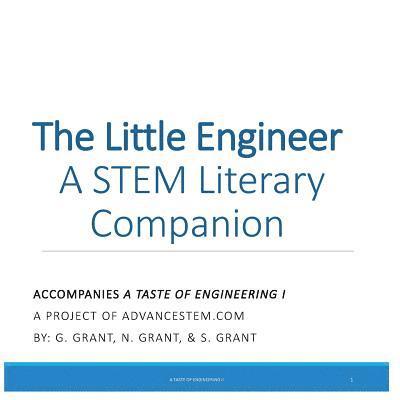 A Taste of Engineering I Student Reader: A STEM Literary Companion 1