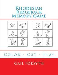 bokomslag Rhodesian Ridgeback Memory Game: Color - Cut - Play